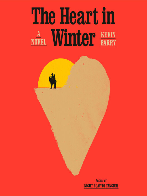 Title details for The Heart in Winter by Kevin Barry - Wait list
